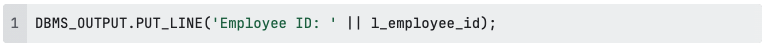 DBMS_OUTPUT.PUT_LINE